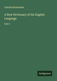 Enlarge image Cover: A New Dictionary of the English Language - Antigonos Verlag