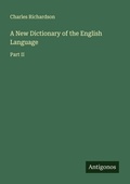 Cover: A New Dictionary of the English Language - Antigonos Verlag