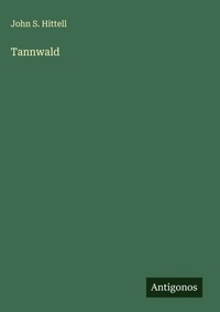 Enlarge image Cover: Tannwald - Antigonos Verlag