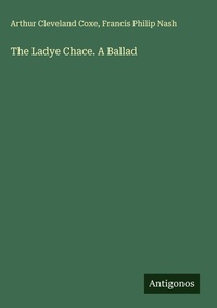 Enlarge image Cover: The Ladye Chace. A Ballad - Antigonos Verlag