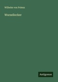 Cover: Wurzellocker - Antigonos Verlag