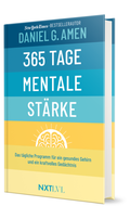 Cover: 365 Tage mentale St&auml;rke - Das t&auml;gliche Programm f&uuml;r ein gesundes Gehirn & starkes Ged&auml;chtnis, Gehirntraining Buch von Dr. Daniel Amen, Konzentration steigern, Demenz vorbeugen, Resilienz & Erfolg entwickeln - Next Level Verlag
