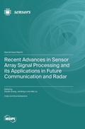 Cover: Recent Advances in Sensor Array Signal Processing and its Applications in Future Communication and Radar - MDPI AG