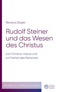 Cover: Rudolf Steiner und das Wesen des Christus - Rudolf Steiner Verlag