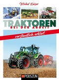 Cover: Traktoren bei der Arbeit verst&auml;ndlich erkl&auml;rt - Podszun GmbH