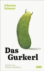 Bild: Das Gurkerl - DuMont Buchverlag