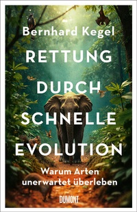 Enlarge image Cover: Rettung durch schnelle Evolution - DuMont Buchverlag