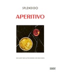 Bild: Splendido. Aperitivo - DuMont Buchverlag