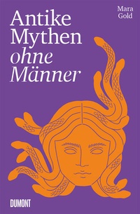Enlarge image Cover: Antike Mythen ohne Männer - DuMont Buchverlag