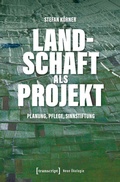 Cover: Landschaft als Projekt - transcript
