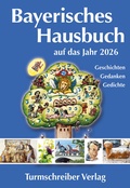 Cover: Bayerisches Hausbuch auf das Jahr 2026 - Turmschreiber Verlag Ingwert Paulsen jr.