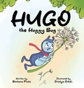 Cover: Hugo the Huggy Bug - A Rhyming Bug Book for Kids - Barbara Pinke