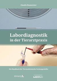 Bild vergrößern Bild: Labordiagnostik in der Tierarztpraxis - Lehmanns Media