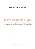 Cover: Daily Leadership Snacks - Institut f&uuml;r charismatisches F&uuml;hren