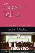 Cover: Gaza - Teil 4 - Der Politikchronist e. V.