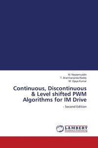 Enlarge image Cover: Continuous, Discontinuous & Level shifted PWM Algorithms for IM Drive - LAP Lambert Academic Publishing
