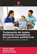 Cover: Tratamento de lesoes dentarias traumaticas em pacientes pediatricos - Edicoes Nosso Conhecimento