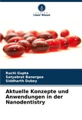 Cover: Aktuelle Konzepte und Anwendungen in der Nanodentistry - Verlag Unser Wissen