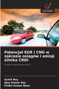 Cover: Potencjal EGR i CNG w zakresie osiagow i emisji silnika CRDI - Wydawnictwo Nasza Wiedza