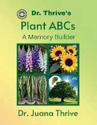 Enlarge image Cover: Dr. Thrive's Plant ABCs - Juana Thrive