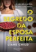 Cover: O segredo da esposa perfeita - HarperCollins Ib&eacute;rica S.A.