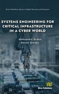 Cover: Systems Engineering for Critical Infrastructure in a Cyber World - River Publishers