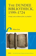 Cover: The Dundee Bibliotheck, 1599-1724 - Brill
