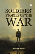Cover: Soldiers' Stories of the War - Insight Publica
