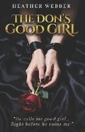 Cover: The Don's Good Girl - Heather Webber