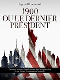Cover: 1900 Ou le dernier pr&eacute;sident - MB Cooltura