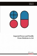 Cover: Imperial Power and Pastille From Medicine to Art - Eliva Press