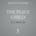 Cover: The Peace Child - Blackstone Publishing