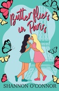Cover: Butterflies in Paris (Eternal Port Valley) - shannon oconnor