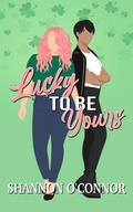 Cover: Lucky to be Yours (The Holidays with You) - Shannon O'Connor