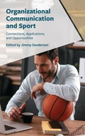 Cover: Organizational Communication and Sport - Bloomsbury Academic
