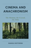 Cover: Cinema and Anachronism - Bloomsbury Academic