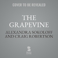 Enlarge image Cover: The Grapevine - Blackstone Publishing