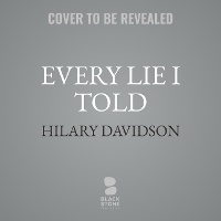 Enlarge image Cover: Every Lie I Told - Blackstone Publishing