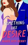 Cover: Something Like Desire - Blackstone Publishing