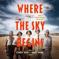 Enlarge image Cover: Where the Sky Begins - Blackstone Publishing