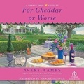 Cover: For Cheddar or Worse - Recorded Books