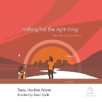 Enlarge image Cover: Nothing But the Right Thing - Recorded Books