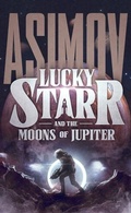 Cover: Lucky Starr and the Moons of Jupiter - Blackstone Publishing