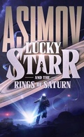 Cover: Lucky Starr and the Rings of Saturn - Blackstone Publishing