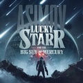 Cover: Lucky Starr and the Big Sun of Mercury - Blackstone Publishing