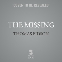 Enlarge image Cover: The Missing - Blackstone Publishing