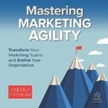 Cover: Mastering Marketing Agility - Ascent Audio