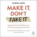 Cover: Make It, Don't Fake It - Ascent Audio