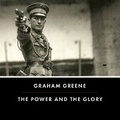 Cover: The Power and the Glory - Blackstone Publishing