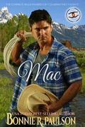 Cover: Mac (Billionaire Cowboys of Clearwater County, #4) - Captiva Publishing